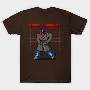 Robot In Disguise Funny Spy Alien Robot 80's Cartoon Parody T-Shirt